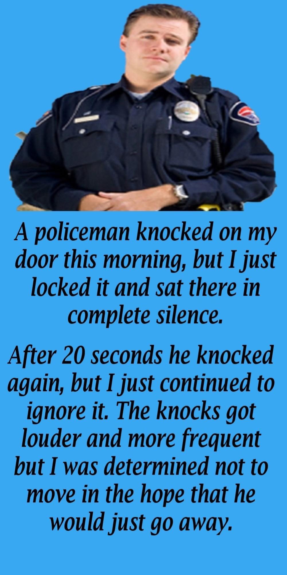 1A Cop Knocked On My Door Humor - Clean Joke